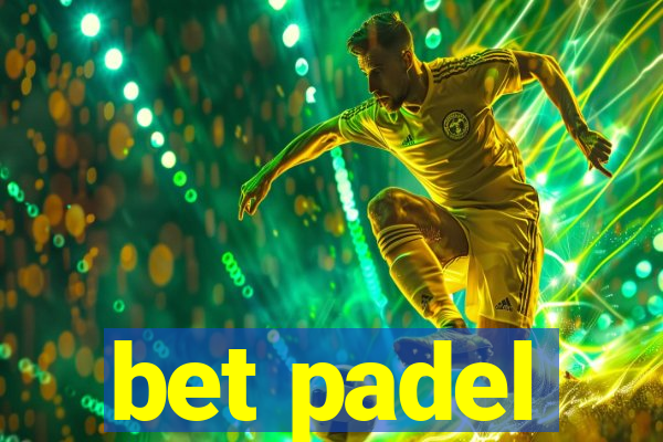 bet padel